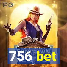 756 bet